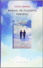 Cargar imagen en el visor de la galería, Manual de Filosofía Portátil | Juan Arnau