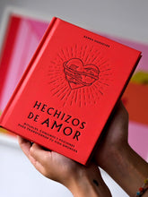 Cargar imagen en el visor de la galería, Hechizos de Amor: Rituales, Conjuros y Pociones para Transformar tu Vida Amorosa | Semra Haksever