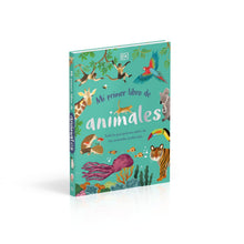 Cargar imagen en el visor de la galería, Mi primer Libro de Animales. Todo lo que quieres saber de tus Animales Preferidos