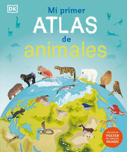 Cargar imagen en el visor de la galería, Mi primer Atlas de Animales