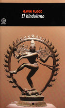 Cargar imagen en el visor de la galería, El Hinduismo | Gavin Flood