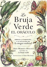 Cargar imagen en el visor de la galería, La Bruje Verde. El Oráculo: Abraza la sabiduría y la intuición de la magia natural | Arin Murphy-Hiscock