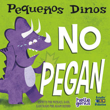 Cargar imagen en el visor de la galería, Pequeños Dinos (Pack de 5 libros) - No abusan; No empujan; No muerden; No gritan; No pegan