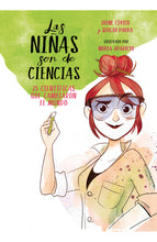 Cargar imagen en el visor de la galería, Las Niñas son de Ciencias, 25 Científicas que Cambiaron el Mundo | Irene Cívico; Sergio Parra