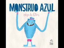 Cargar y reproducir el video en el visor de la galería, Monstruo Azul. Colección Monstruo Rosa | Olga De Dios Ruiz