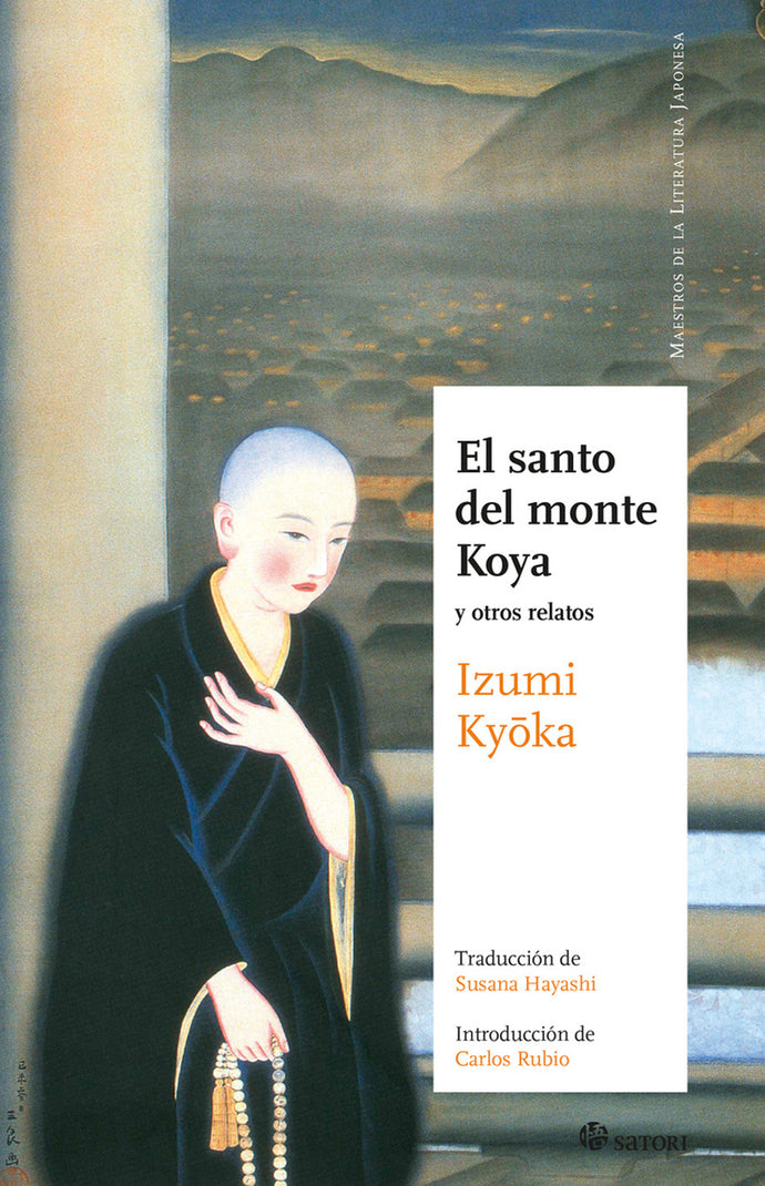 El santo del monte Koya | Izumi Kyoka