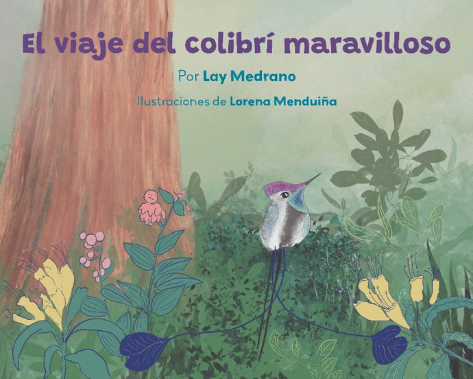 El Viaje del Colibrí Maravilloso | Lay Medrano