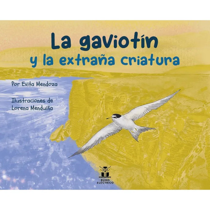 La Gaviotín y la Extraña Criatura | Evita Mendoza