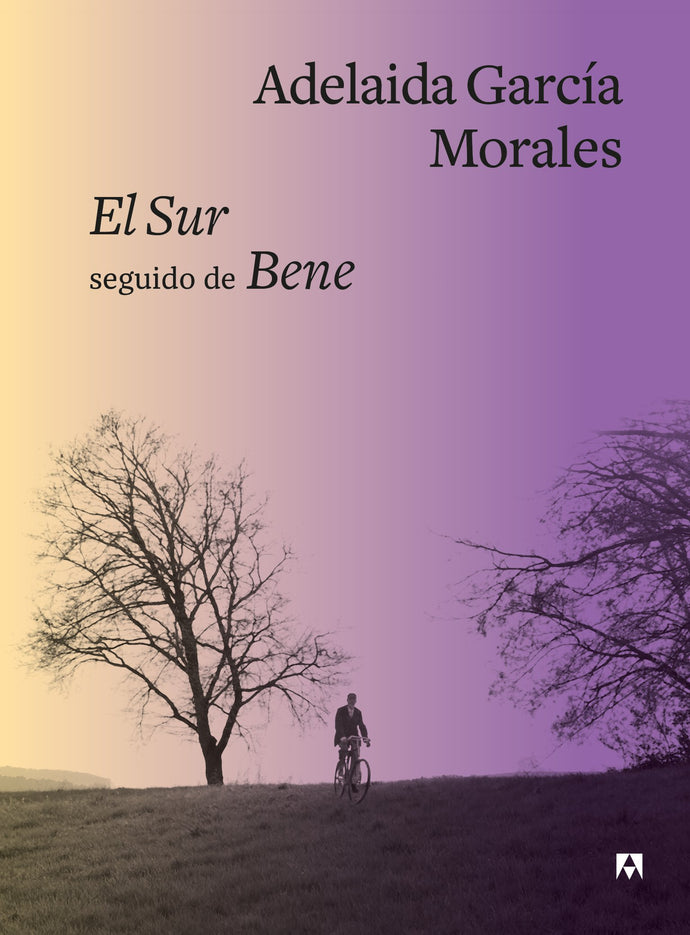 El Sur seguido de Bene - Edición especial 55 aniversario ANAGRAMA |  Adelaida García Morales