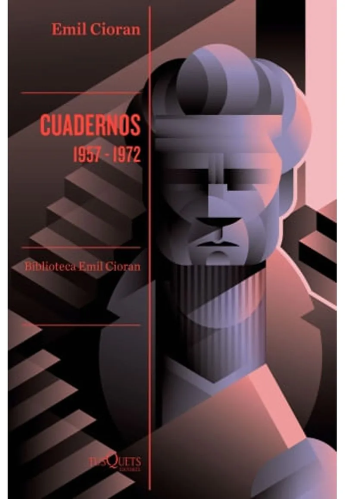 Cuadernos 1957 - 1972 | Emil Cioran