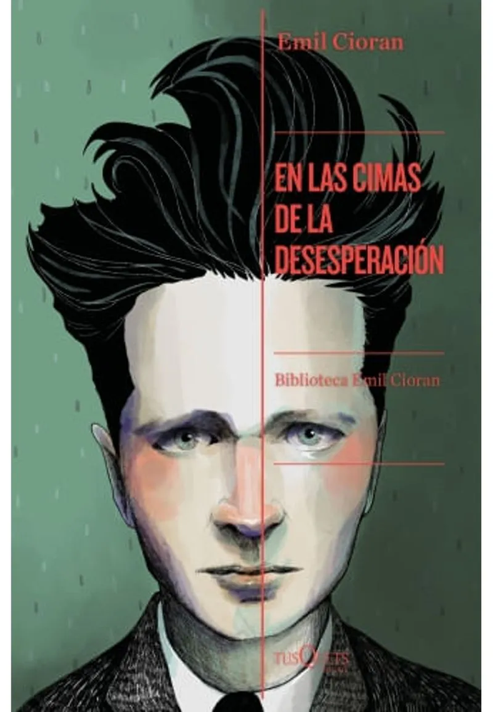En las cimas de la desesperación | Emil Cioran