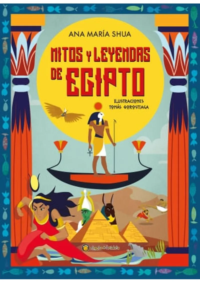 Mitos y Leyendas de Egipto | Ana María Shua