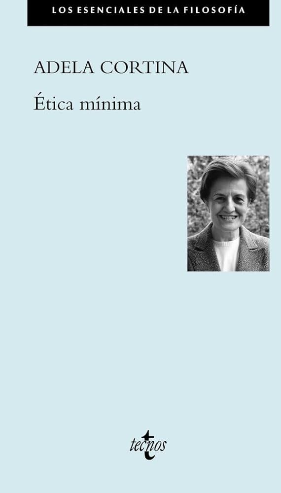 Ética Mínima | Adela Cortina