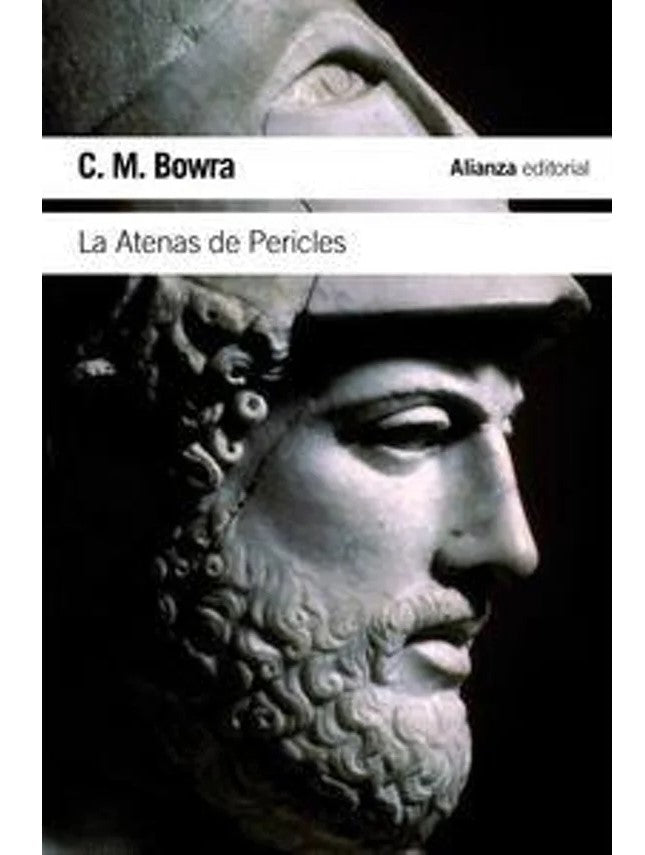 La Atenas de Pericles | C. M. Bowra