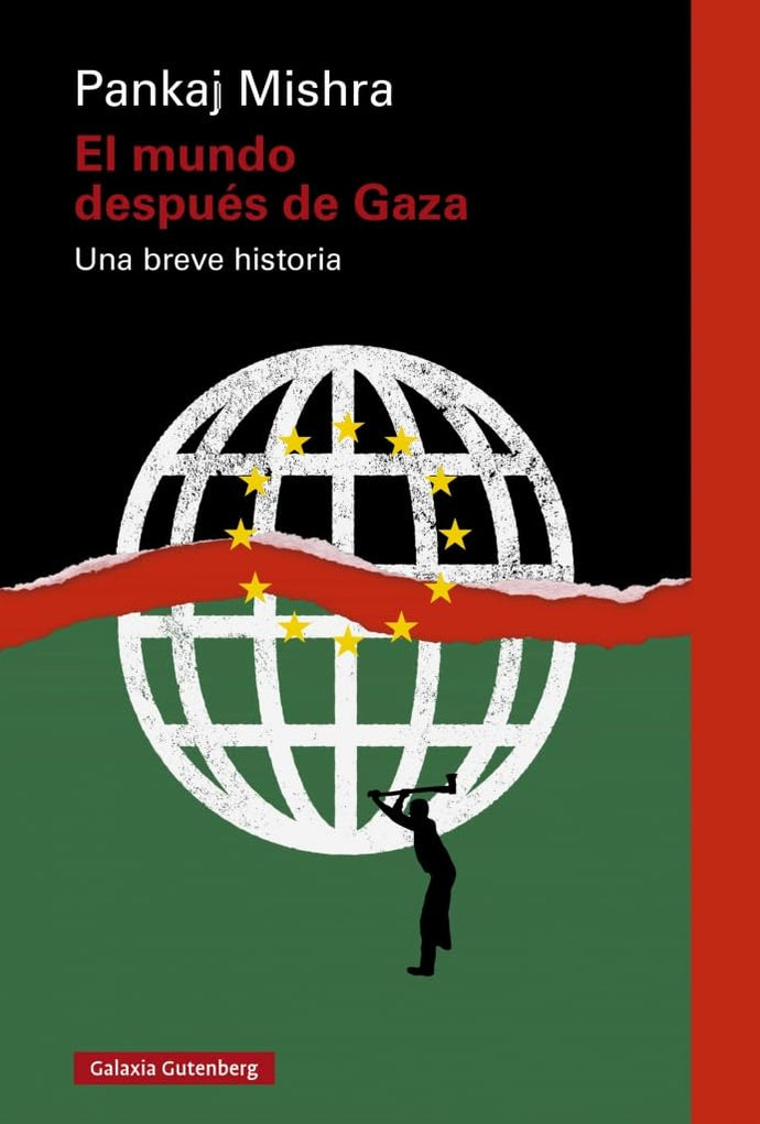 El Mundo después de Gaza: Una Breve Historia | Pankaj Mishra
