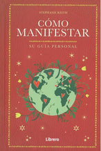 Cargar imagen en el visor de la galería, Cómo Manifestar, Su guía personal | Stephanie Keith

