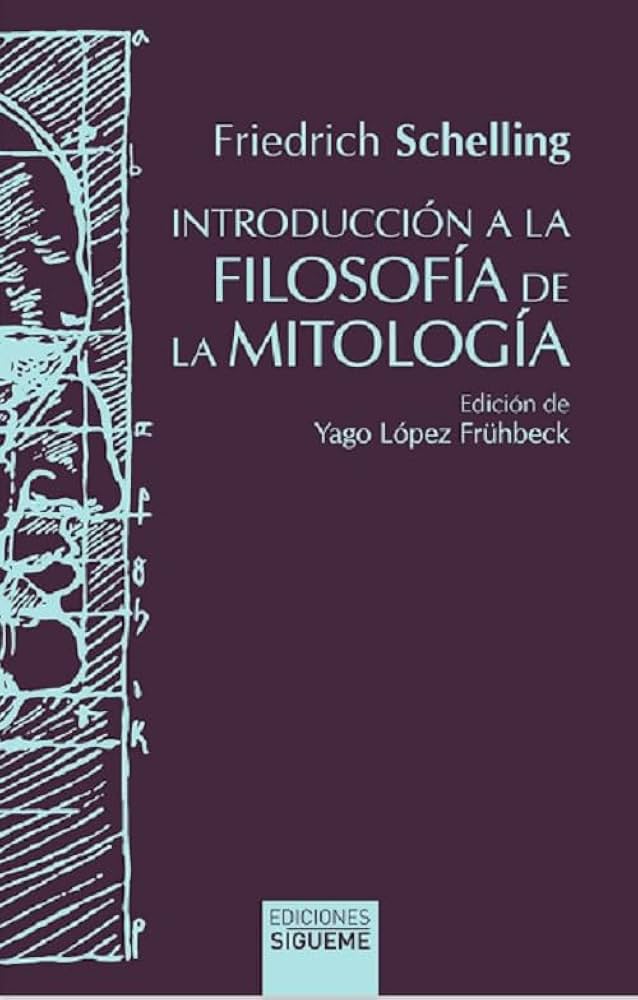 Introducción a la Filosofía de la Mitología | Friedrich Wilhelm Joseph Schelling