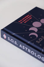 Cargar imagen en el visor de la galería, S.O.S. Astrología, Guía AStrológica de Supervivencia para la Vida
