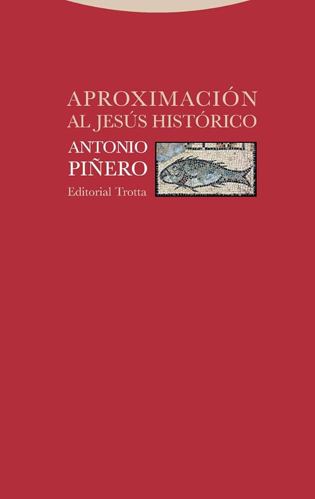 Aproximación al Jesús Histórico | Antonio Piñero