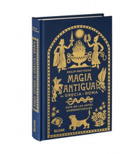 Cargar imagen en el visor de la galería, Magia Antigua en Grecia y Roma, Guía de las Artes Sobrenaturales | Philip Matyszak
