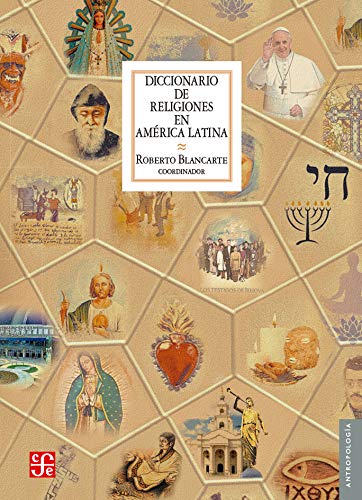 Diccionario de Religiones en América Latina | Roberto Blancarte (Coordinador)