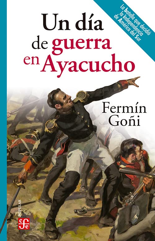 Un Día de Guerra en Ayacucho | Fermín Goñi