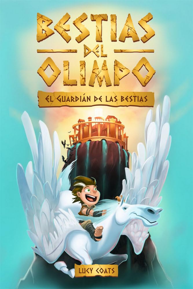 Bestias del Olimpo 1, El Guardián de las Bestias | Lucy Coats