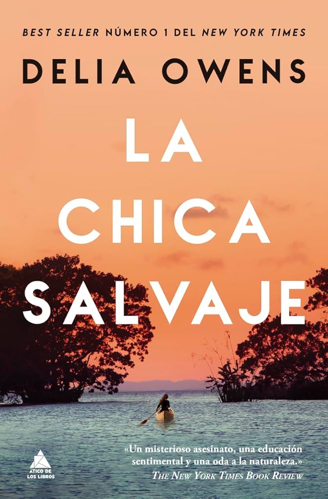 La Chica Salvaje | Delia Owens