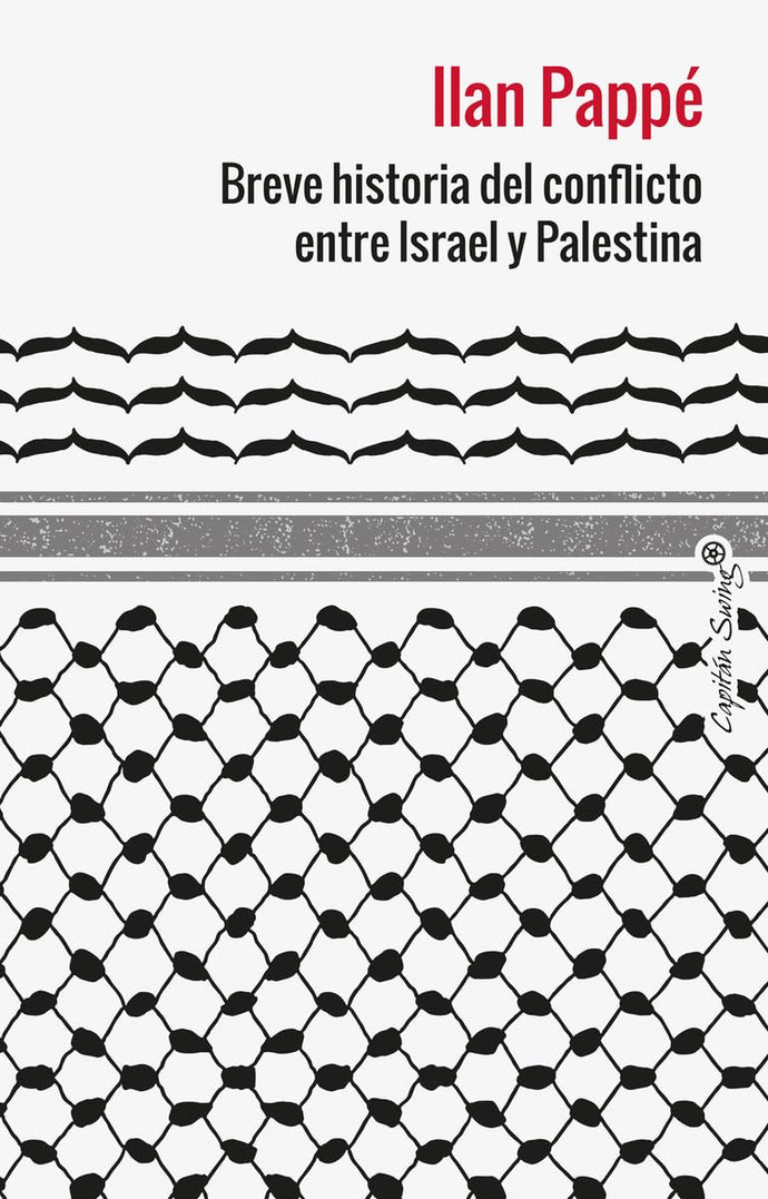 Breve Historia del Conflicto entre Israel y Palestina | Ilan Pappé