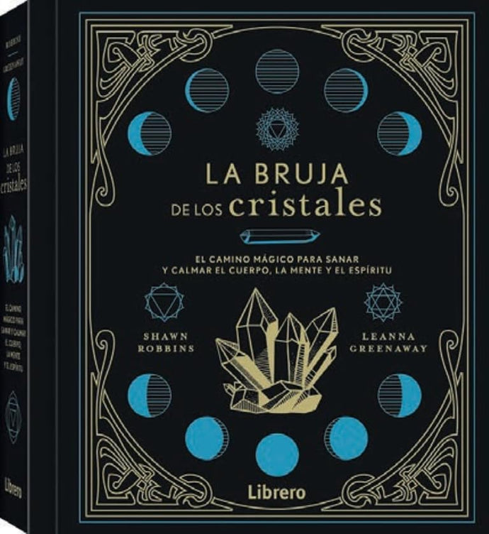 La Bruja de los Cristales | Shawn Robbins; Leanna Greenaway