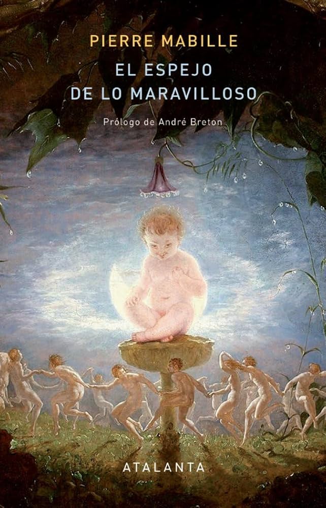 El Espejo de lo Maravilloso | Pierre Mabille
