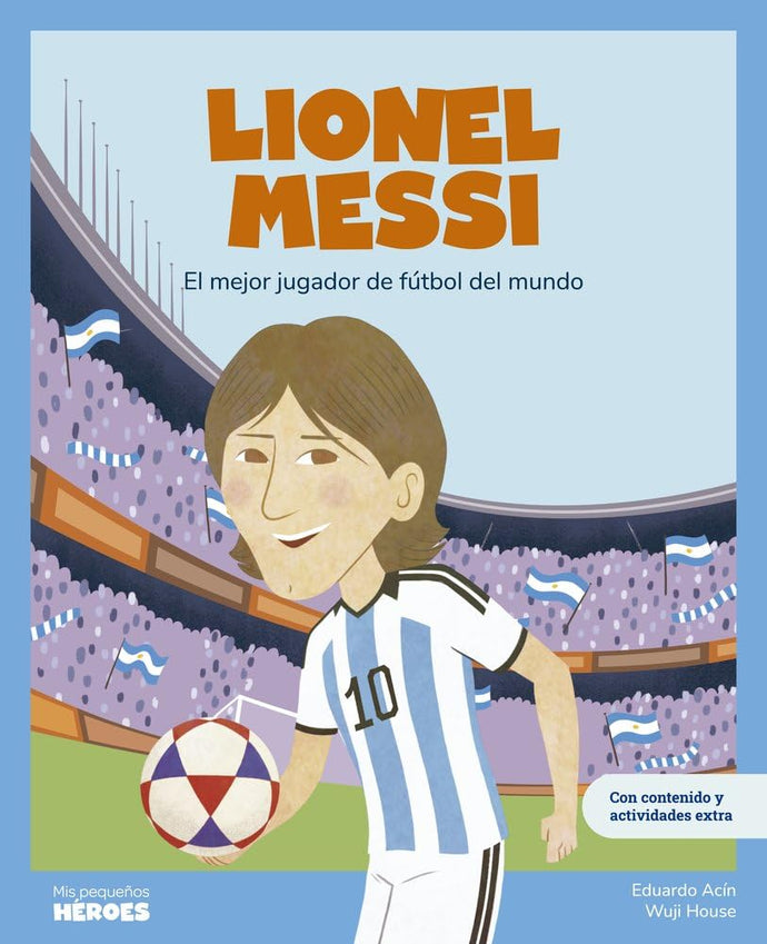 Lionel Messi: El Mejor Jugador de Fútbol del Mundo |  Eduardo Acín