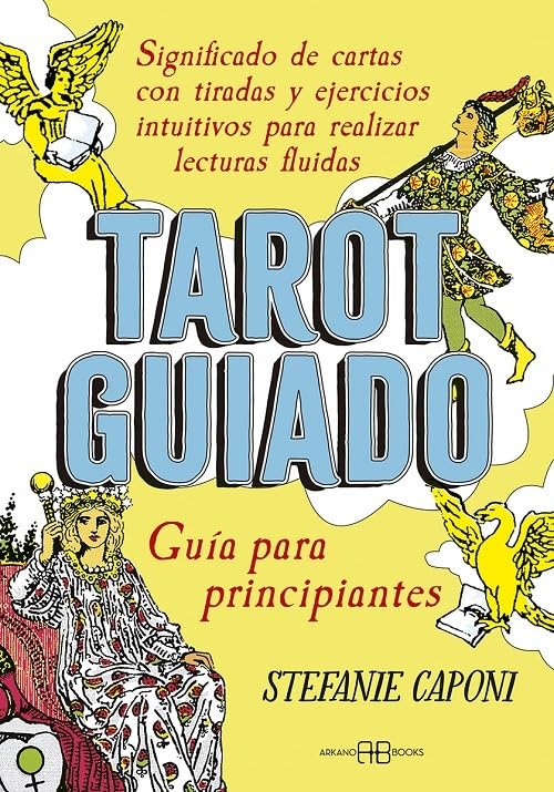 Tarot Guiado, Guía para Principiantes | Stefanie Caponi