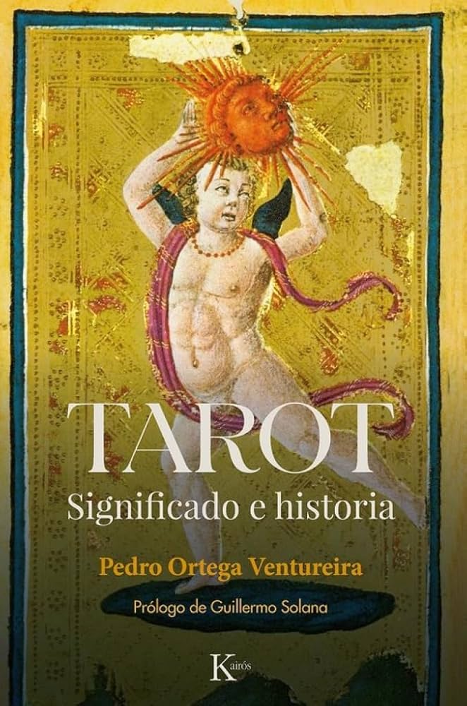 Tarot: Significado e Historia | Pedro Ortega Ventureira