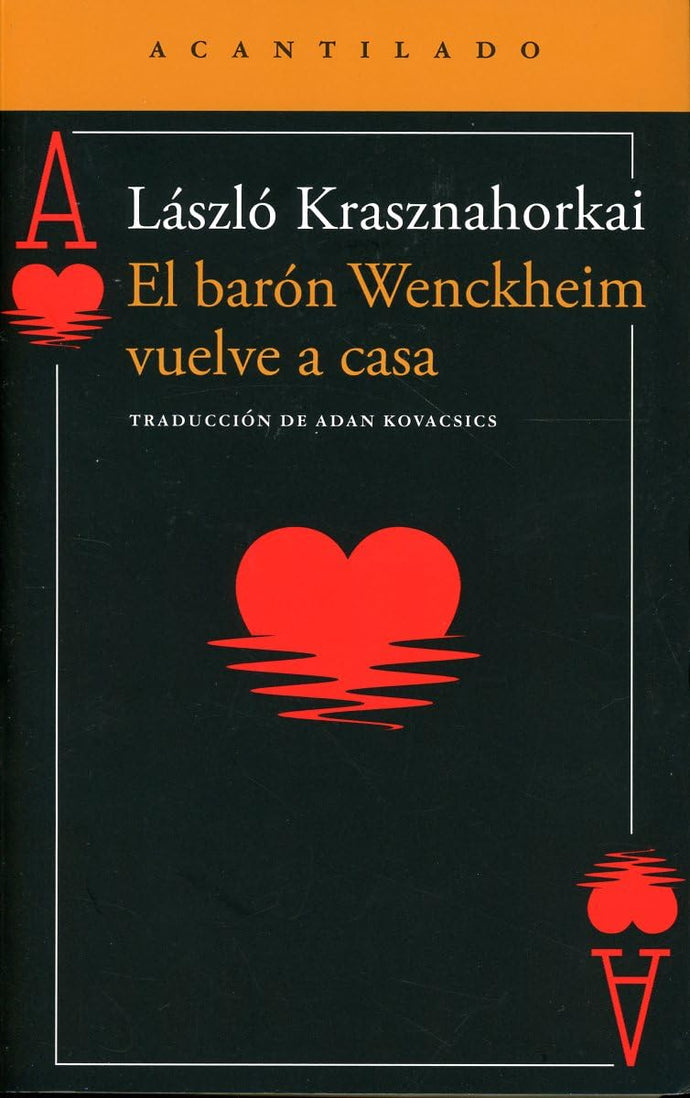 El Barón Wenckheim vuelve a Casa | László Krasznahorkai