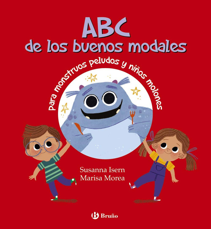 ABC de los Buenos Modales para Monstruos Peludos y Niños Molones | Susanna Isern