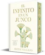 El Infinito en un Junco (edición limitada firmada): La Invención de los libros en el Mundo Antiguo | Irene Vallejo