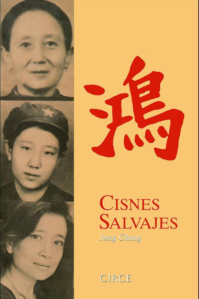Cisnes Salvajes | Jung Chang