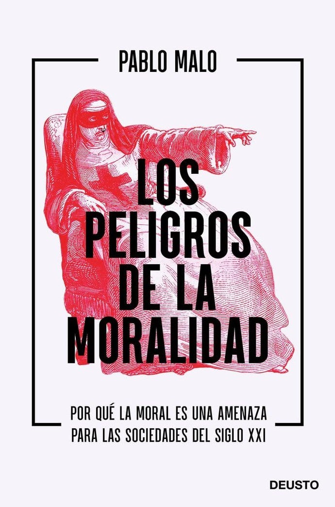 Los Peligros de la Moralidad | Pablo Malo