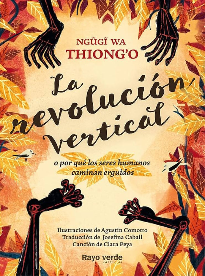 La Revolución Vertical o por qué los seres humanos caminan erguidos | Ngugi Wa Thiong'o