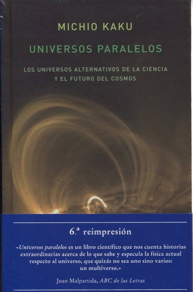 Universos Paralelos | Michio Kaku