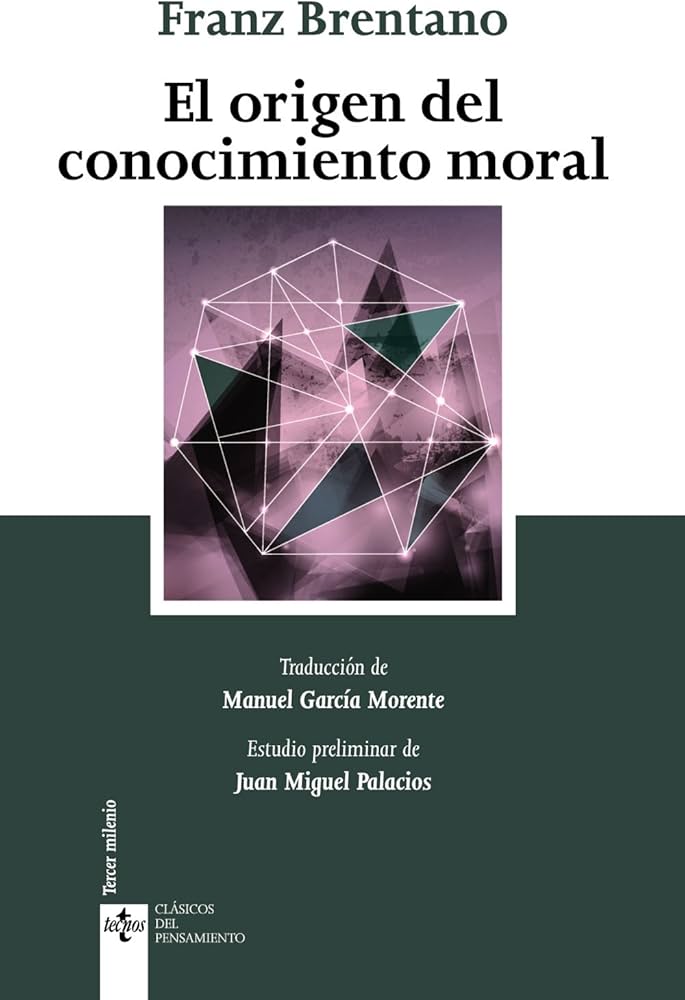 El Origen del Conocimiento Moral | Franz Brentano