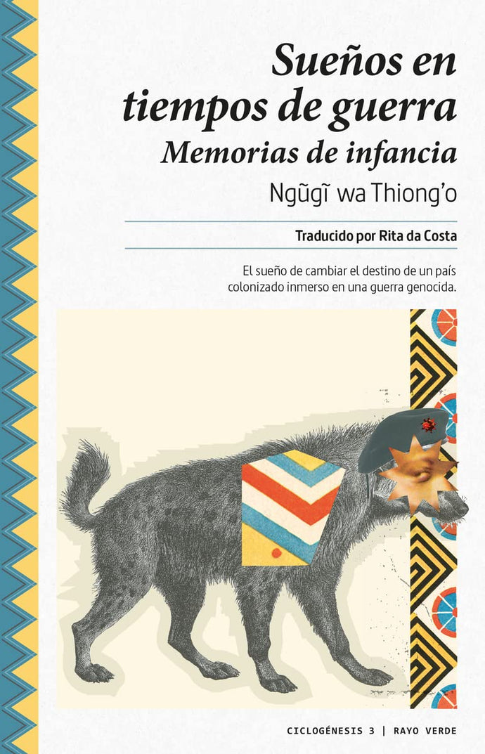 Sueño en Tiempos de Guerra | Ngugi Wa Thiong'o