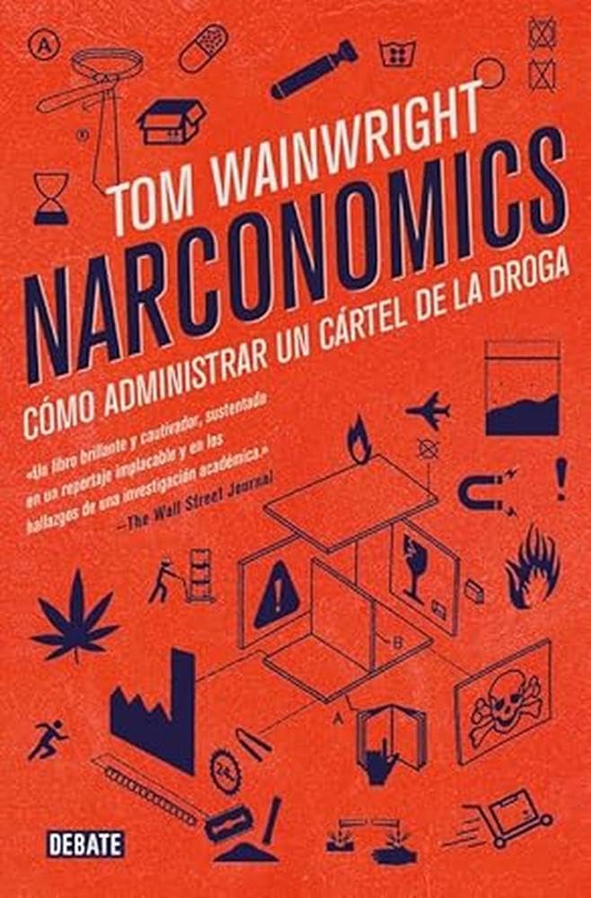 Narconomics: Cómo administrar un cártel de la droga | Tom Wainwright