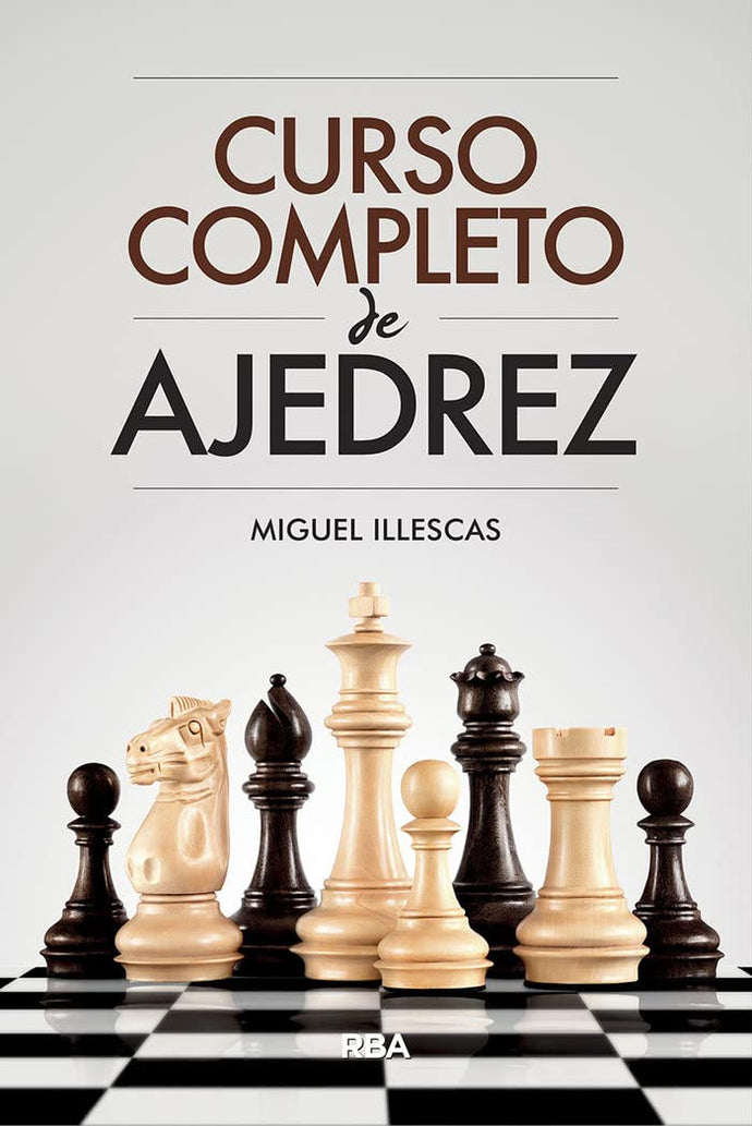 Curso Completo de Ajedrez | Miguel Illescas