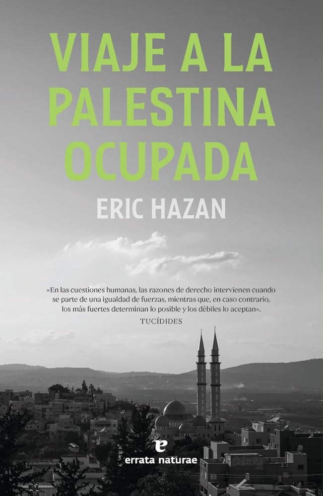 Viaje a la Palestina Ocupada | Eric Hazan