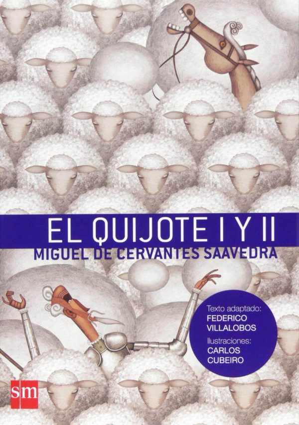El Quijote I y II | Miguel de cervantes Saavedra, adaptado por Federico Villalobos