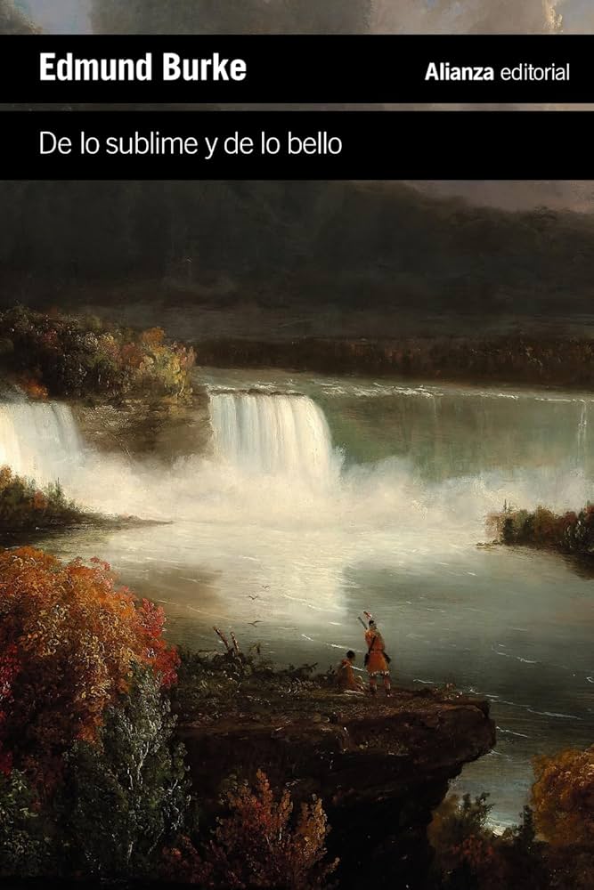 De lo Sublime y de lo Bello: Indagación filosófica sobre el origen de nuestras ideas | Edmund Burke