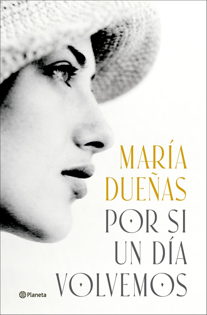 Por si un día volvemos | María Dueñas
