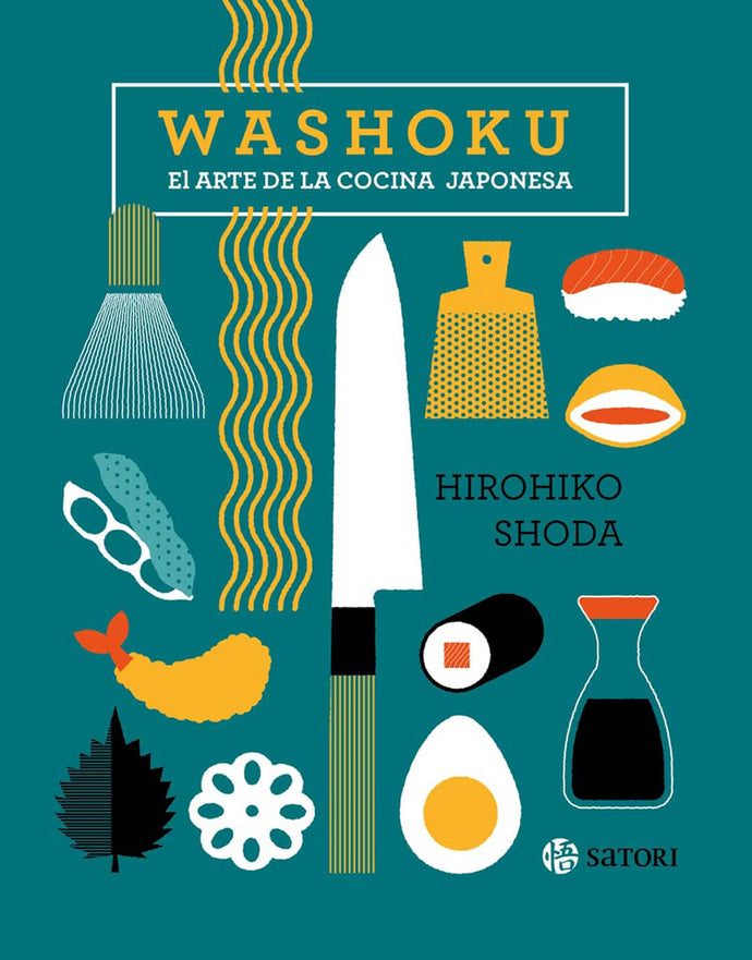 Washoku: El Arte de la Cocina Japonesa | Hirohiko Shoda